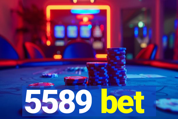 5589 bet